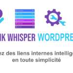 Link Whisper plugin WordPress Avis